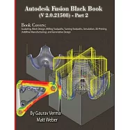 Autodesk Fusion Black Book (V 2.0.21508) Part 2: Feb. 2025