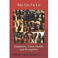 Happiness, Good Health, and Prosperity