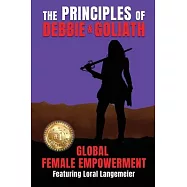 The Principles of Debbie & Goliath: Global Female Empowerment