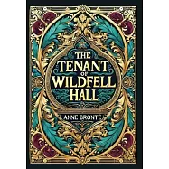 The Tenant of Wildfell Hall (Collector’s Edition) (Laminated Hardback with Jacket)