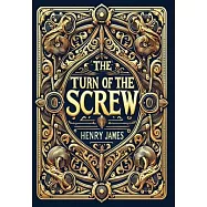 The Turn of the Screw (Collector&rsquo;s Edition) (Laminated Hardback with Jacket)
