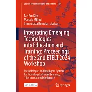 Integrating Emerging Technologies Into Education and Training: Proceedings of the 2nd Etelt 2024 Workshop: Methodologies and Intelligent Systems for T