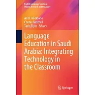 Language Education in Saudi Arabia: Integrating Technology in the Classroom