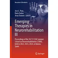 Emerging Therapies in Neurorehabilitation III: Proceedings of the 10/11/12th Summer School on Neurorehabilitation (Ssnr