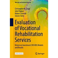 Evaluation of Vocational Rehabilitation Services: Return on Investment (Vr-Roi) Models and Results