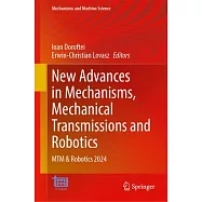 New Advances in Mechanisms, Mechanical Transmissions and Robotics: Mtm & Robotics 2024
