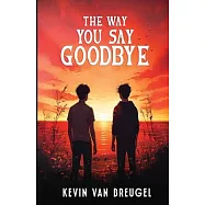 The Way You Say Goodbye
