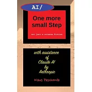AI/ One more small Step: not just a science fiction by AI