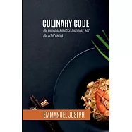 Culinary Code, The Fusion of Robotics, Sociology, and the Art of Eating