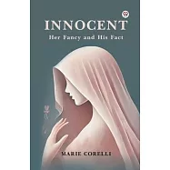 Innocent Her Fancy and His Fact
