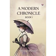 A Modern Chronicle Book I