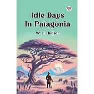 Idle Days In Patagonia