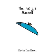 The Pot Lid Standoff