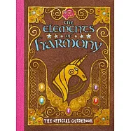 My Little Pony: The Elements of Harmony: The Official Friendship Is Magic Guidebook