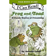 Frog and Toad: 4 Classic Stories of Friendship: All 4 Books from the Classic Animal Friendship and Adventure Series in