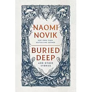 Buried Deep and Other Stories