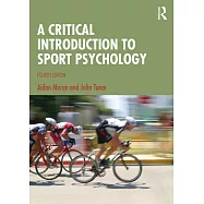 A Critical Introduction to Sport Psychology