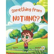 Something from nothing ?