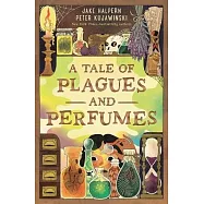 The City of Plagues and Perfumes