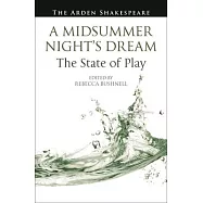 A Midsummer Night&rsquo;s Dream: The State of Play