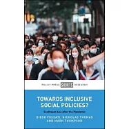 Towards Inclusive Social Policies?: Southeast Asia After the Pandemic