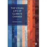 The Visual Life of Climate Change