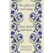 She Played and Sang: Jane Austen and Music