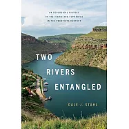 Two Rivers Entangled: An Ecological History of the Tigris and Euphrates in the Twentieth Century