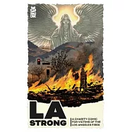 La Strong: A Charity Comic for Victims of the Los Angeles Fires