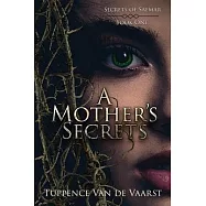 A Mother’s Secrets