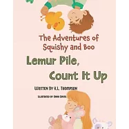Lemur Pile, Count It Up!: The Adventures of Squishy and Boo
