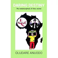 Daring Destiny: The Metamorphosis of Omo-oniresi
