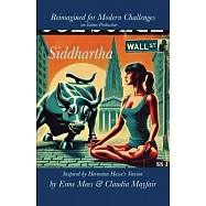 Siddhartha Reimagined for Modern Challenges