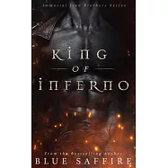 King of Inferno: Immortal Iron Brothers Series