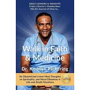Walk in Faith & Medicine: Daily Lessons & Insights from a Doctor’s Handwritten Journal ( No AI) - An Obstetrician’s