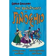 The Adventures of Pinocchio (A Modern Translation with Classic Illustrations)