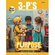 3-P’s PURPOSE: Your FUNtastic Journey