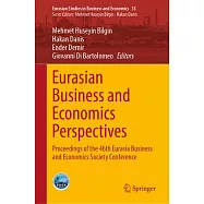 Eurasian Business and Economics Perspectives: Proceedings of the 46th Eurasia Business and Economics Society Conference