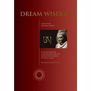 Dream Wisdom: A contemporary guide to unlocking profound body-mind existential horizons based on Tarab Tulku’s insights