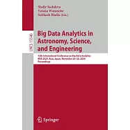 Big Data Analytics in Astronomy, Science, and Engineering: 12th International Conference on Big Data Analytics, Bda