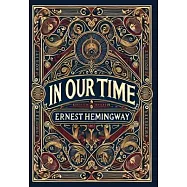 In Our Time (Collector’s Edition) (Laminated Hardback with Jacket)