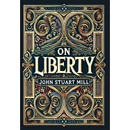 On Liberty (Collector&rsquo;s Edition) (Laminated Hardback with Jacket)