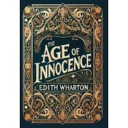 The Age of Innocence (Collector&rsquo;s Edition) (Laminated Hardback with Jacket)