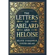 The Letters of Abelard and Heloise (Collector&rsquo;s Edition) (Laminated Hardback with Jacket)
