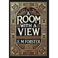 A Room with a View (Collector&rsquo;s Edition) (Laminated Hardback with Jacket)