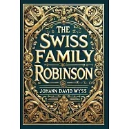 The Swiss Family Robinson (Collector’s Edition) (Laminated Hardback with Jacket)