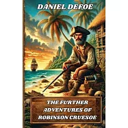 The Further Adventures Of Robinson Crusoe(Illustrated)