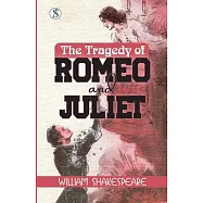 The Tragedy of Romeo and Juliet