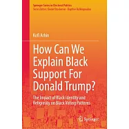 How Can We Explain Black Support for Donald Trump?: The Impact of Black Identity and Religiosity on Black Voting
