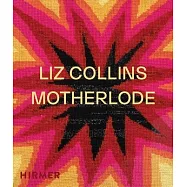 Liz Collins: Motherlode
